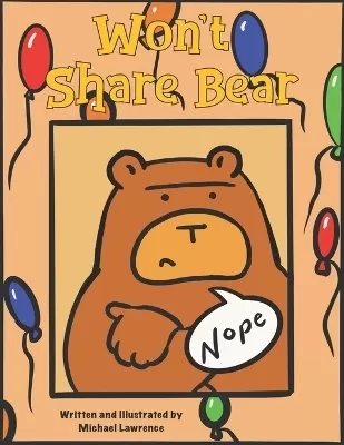 Won't Share Bear