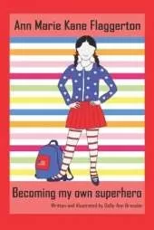 Ann Marie Kane Flaggerton: Becoming my own superhero