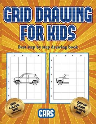 Best step by step drawing book (Learn to draw cars): This book teaches kids how to draw cars using grids