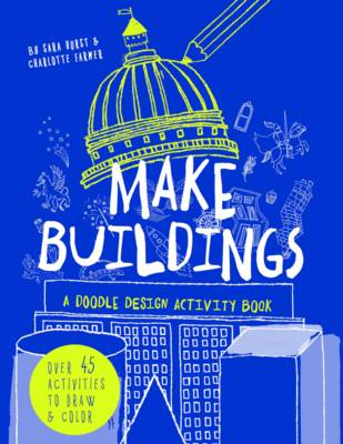 Make Buildings: A doodle-design activity book