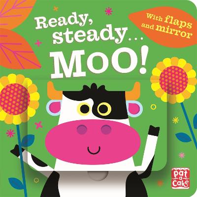 Ready Steady...: Moo!: Board book with flaps and mirror