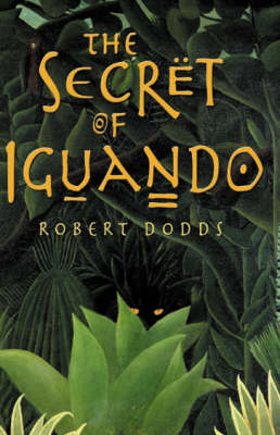 The Secret Of Iguando