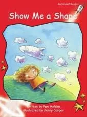 Red Rocket Readers: Early Level 1 Fiction Set A: Show Me a Shape