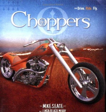 Choppers: Drive Ride Fly