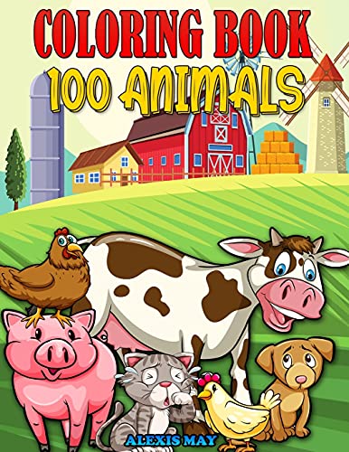 100 Animals Coloring Book: Childrens Coloring Book Animals Coloring Book for Boys and Girls