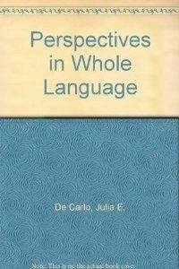 Perspectives Whole Language