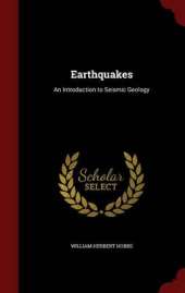 Earthquakes: An Introduction to Seismic Geology
