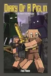 Diary of a Piglin Book 3: Go for Gold