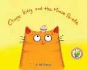 Orange Kitty and the Mouse Parade