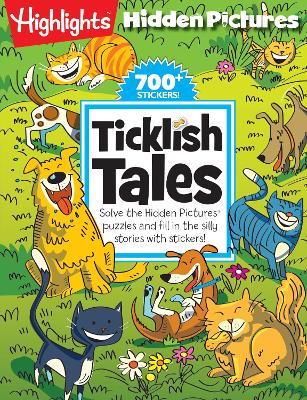 Ticklish Tales: Solve the Hidden Pictures® puzzles and fill in the silly stories with stickers!