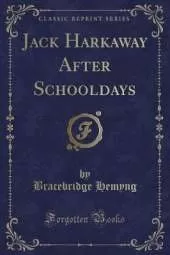 Jack Harkaway After Schooldays (Classic Reprint)