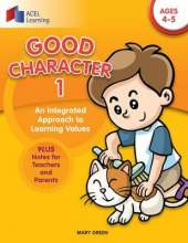 Good Character 1: An integrated approach to learning values