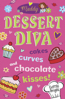 Maddy: Dessert Diva