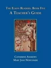 The Elson Readers: Book Five, A Teacher's Guide