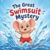The Great Swimsuit Mystery: Funny story for 3- to 8-year-olds, including 6 activity pages