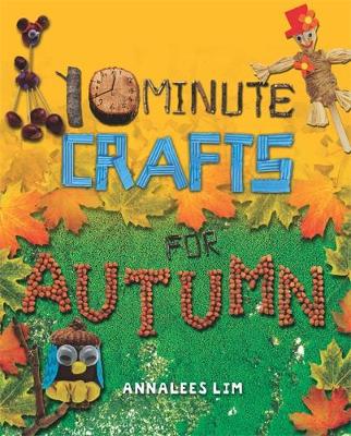10 Minute Crafts: Autumn