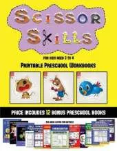 Printable Preschool Workbooks (Scissor Skills for Kids Aged 2 to 4): 20 full-color kindergarten activity sheets designed to develop scissor skills in preschool children. The price of this book includes 12 printable PDF kindergarten workbooks