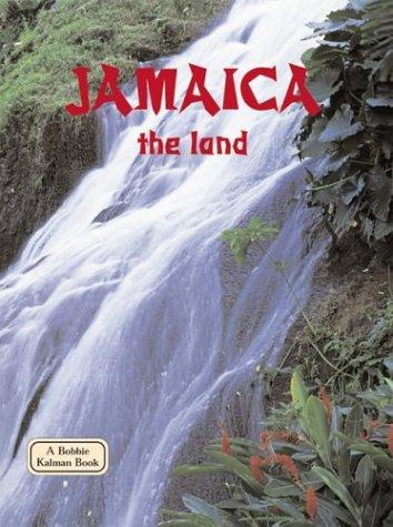 Jamaica, the Land