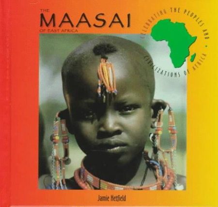 The Maasai of East Africa