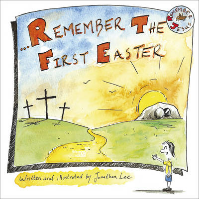 Remember the First Easter