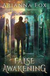 False Awakening: Is it a dream? Or reality?