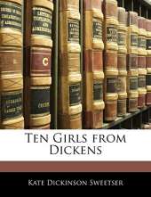 Ten Girls from Dickens