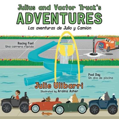 Julius and Vactor Truck's Adventures: Las Aventuras de Julio y Camión