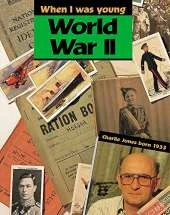 When I Was Young: World War II