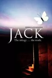 Jack: The trilogy... the truth.