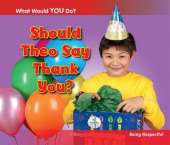 Should Theo Say Thank You?: Being Respectful