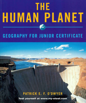 The Human Planet: Geography for Junior Certificate