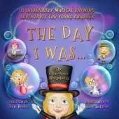 The Day I Was...: The Ellie Grace Adventures