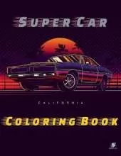 Super Car Coloring Book: Greatest Modern Cars Coloring Book for Adults and Kids - hours of coloring fun! (Super Car Coloring Books)