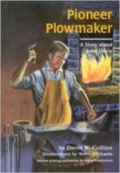 Pioneer Plowmaker: The Story About John Deere