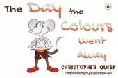 The Day the Colours Went Away