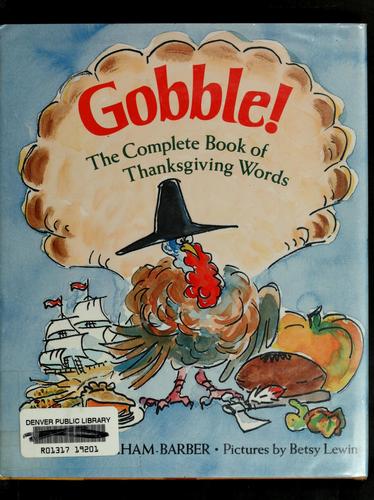 Gobble!: The Complete Book of Thanksgiving Words