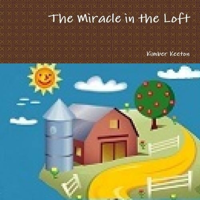 The Miracle in the Loft