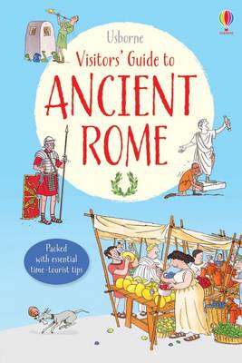 A Visitor's Guide to Ancient Rome