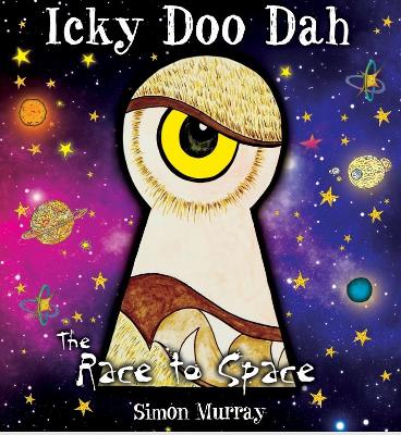 The Race to Space: Icky Doo Dah