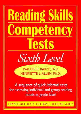 Ready-to-Use Reading Skills Competency Tests: Sixth Grade Reading Level, Vol. 7