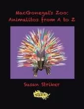 Macgonegal's Zoo: Animalitos from a to Z