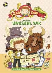 Zak Zoo and the Unusual Yak: Book 4