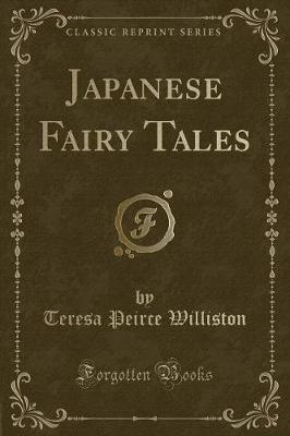 Japanese Fairy Tales (Classic Reprint)