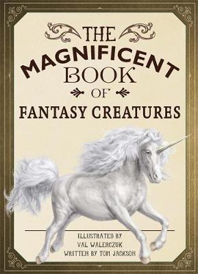 The Magnificent Book of Fantasy Creatures