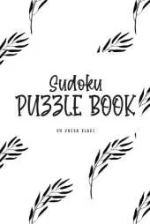 Sudoku Puzzle Book - Medium (6x9 Puzzle Book / Activity Book)
