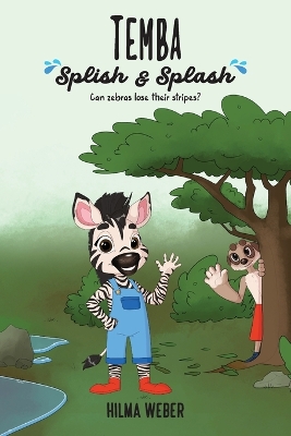 Temba Splish & Splash: Can zebras lose their stripes?