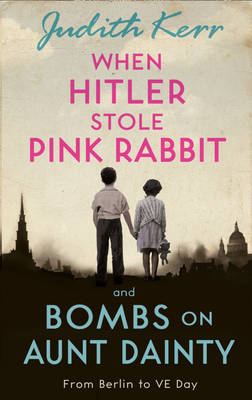 When Hitler Stole Pink Rabbit/Bombs on Aunt Dainty Bind-Up