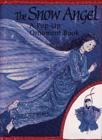 Snow Angel: A Pop-up Ornament Book
