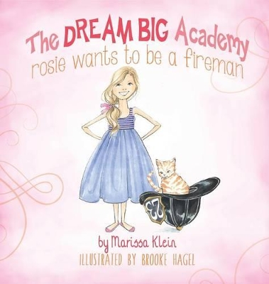 Rosie Wants to be a Fireman