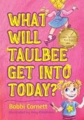 What Will Taulbee Get Into Today?